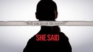 She Said - Movie Cover (xs thumbnail)