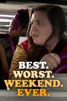 &quot;Best. Worst. Weekend. Ever.&quot; - Movie Poster (xs thumbnail)