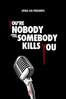 You&#039;re Nobody &#039;til Somebody Kills You - Movie Poster (xs thumbnail)