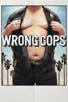 Wrong Cops - Movie Poster (xs thumbnail)