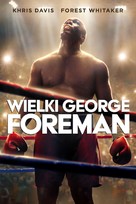 Big George Foreman: The Miraculous Story of the Once and Future Heavyweight Champion of the World - Polish Movie Cover (xs thumbnail)