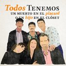 Todos tenemos un muerto en el placard o un hijo en el closet - Argentinian Movie Poster (xs thumbnail)