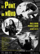 Le pont du Nord - French Movie Poster (xs thumbnail)