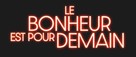 Le bonheur est pour demain - French Logo (xs thumbnail)