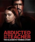 Abducted by My Teacher: The Elizabeth Thomas Story - Movie Poster (xs thumbnail)