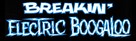 Breakin&#039; 2: Electric Boogaloo - Logo (xs thumbnail)