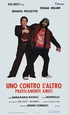 Uno contro l&#039;altro, praticamente amici - Italian Theatrical movie poster (xs thumbnail)