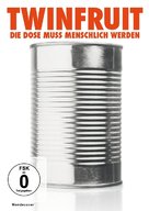 Twinfruit - Die Dose muss menschlich werden - German Movie Cover (xs thumbnail)