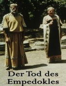 Der Tod des Empedokles oder: Wenn dann der Erde Gr&uuml;n von neuem Euch ergl&auml;nzt - German Movie Cover (xs thumbnail)
