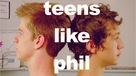 Teens Like Phil - Movie Poster (xs thumbnail)