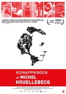 L&#039;enl&egrave;vement de Michel Houellebecq - Swedish Movie Poster (xs thumbnail)