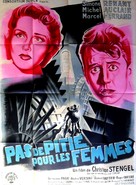 Pas de piti&eacute; pour les femmes - French Movie Poster (xs thumbnail)