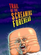 Trail of the Screaming Forehead - Movie Poster (xs thumbnail)