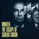 Fugitive: The Curious Case of Carlos Ghosn - Movie Cover (xs thumbnail)