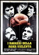 I ragazzi della Roma violenta - Italian Movie Poster (xs thumbnail)