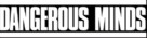 Dangerous Minds - Logo (xs thumbnail)