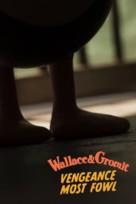 Wallace &amp; Gromit: Vengeance Most Fowl - Movie Poster (xs thumbnail)