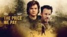 The Price We Pay - Movie Poster (xs thumbnail)