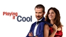 Playing It Cool - Movie Poster (xs thumbnail)