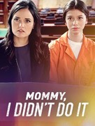 Mommy, I Didn&#039;t Do It - Video on demand movie cover (xs thumbnail)