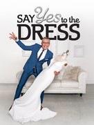 &quot;Say Yes to the Dress&quot; - Movie Poster (xs thumbnail)