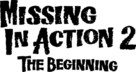 Missing in Action 2: The Beginning - Logo (xs thumbnail)