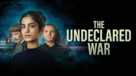 &quot;The Undeclared War&quot; - poster (xs thumbnail)