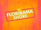 &quot;MTV Floribama Shore&quot; - Logo (xs thumbnail)