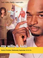 "My Wife and Kids" Poster