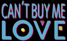 Can&#039;t Buy Me Love - Logo (xs thumbnail)