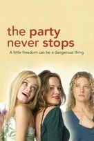 The Party Never Stops: Diary of a Binge Drinker - Movie Poster (xs thumbnail)