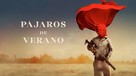 P&aacute;jaros de verano - Mexican Movie Cover (xs thumbnail)