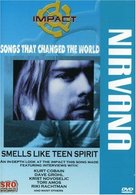 Impact: Songs That Changed the World - Nirvana: Smells Like Teen Spirit - Movie Cover (xs thumbnail)