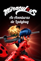 &quot;Miraculous: Tales of Ladybug &amp; Cat Noir&quot; - Brazilian Movie Cover (xs thumbnail)