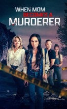 When Mom Becomes a Murderer - Movie Poster (xs thumbnail)