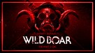 Barney Burman&#039;s Wild Boar - Movie Poster (xs thumbnail)