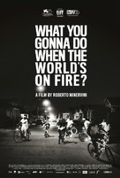 What You Gonna Do When the World&#039;s on Fire? - German Movie Poster (xs thumbnail)