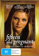 Fifteen and Pregnant - Australian Movie Cover (xs thumbnail)