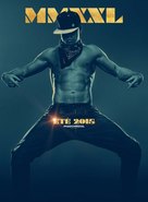 Magic Mike XXL - French Movie Poster (xs thumbnail)