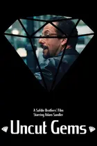 Uncut Gems 2019 Movie Posters