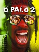 &Oacute; Pa&iacute;, &Oacute; 2 - Brazilian Movie Poster (xs thumbnail)