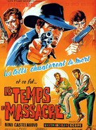 Le colt cantarono la morte e fu... tempo di massacro - French Movie Poster (xs thumbnail)