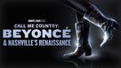 Call Me Country: Beyonc&eacute; &amp; Nashville&#039;s Renaissance - Movie Poster (xs thumbnail)