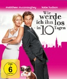 How to Lose a Guy in 10 Days - German Blu-Ray movie cover (xs thumbnail)