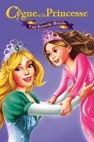 The Swan Princess: A Royal Family Tale - French Movie Cover (xs thumbnail)