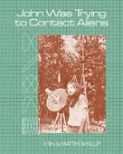 John Was Trying to Contact Aliens - Video on demand movie cover (xs thumbnail)