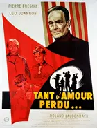 Tant d'amour perdu Poster