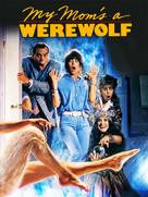 My Mom&#039;s a Werewolf - poster (xs thumbnail)