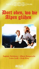 Dort oben, wo die Alpen gl&uuml;hen - German VHS movie cover (xs thumbnail)