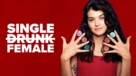 &quot;Single Drunk Female&quot; - Movie Poster (xs thumbnail)
